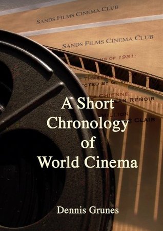 A Short Chronology of World Cinema (Paperback)