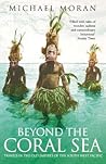 Beyond the Coral Sea by Michael Moran