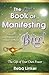 The Little Book of Manifesting Big (Gift Edition): The Gift of Your Own Power