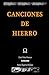 Canciones de Hierro: Poemas y Canciones de Hierro (Spanish Edition)