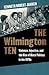 The Wilmington Ten by Kenneth Robert Janken