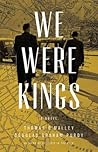We Were Kings (The Boston Saga, 2)