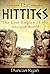 The Hittites by Duncan Ryan