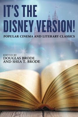 It's the Disney Version!: Popular Cinema and Literary Classics (Hardcover)