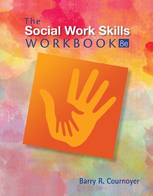 The Social Work Skills Workbook (MindTap Course List)