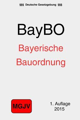 Bayerische Bauordnung: (BayBO) (German Edition)