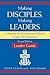Making Disciples, Making Leaders: A Manual for Presbyterian Church Leader Development--Leader Guide