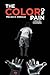 The Color of Pain