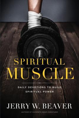 Building Spiritual Muscle