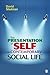 The Presentation of Self in Contemporary Social Life
