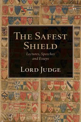 The Safest Shield: Lectures, Speeches and Essays (Hardcover)