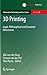 3D Printing: Legal, Philosophical and Economic Dimensions (Information Technology and Law Series, 26)