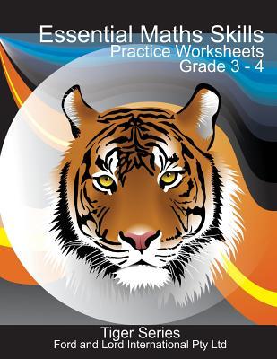 Essential Maths Skills - Grade 3 -4 (Tiger Series)