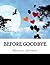 Before Goodbye: A Romantic Comedy
