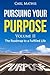 Pursuing Your Purpose II - ...