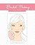 Bridal Makeup Face Charts (The Beauty Studio Collection)