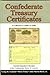 Confederate Treasury Certif...