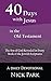 Forty Days with Jesus in th...