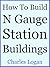How To Build N Gauge Statio...