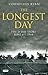 THE LONGEST DAY  by RYAN CORNELIIUS