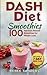 DASH Diet Smoothies: 100 Nu...
