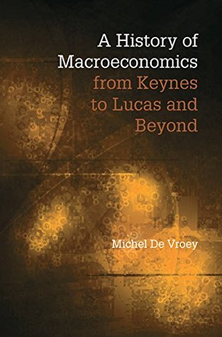 A History of Macroeconomics from Keynes to Lucas and Beyond (Kindle Edition)