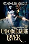 Unforgettable Lover by Rosalie Redd