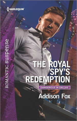 The Royal Spy's Redemption (Dangerous in Dallas, #4)