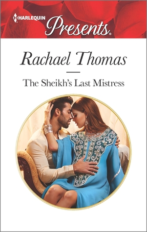 The Sheikh's Last Mistress (Harlequin Presents)