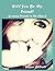 Will You Be My Friend?: Gro...