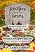 Recipes from the Grave: Wonderful Dishes for the Here and After