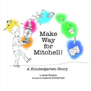 Make Way for Mitchell! A Kindergarten Story (Paperback)