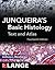 Junqueira's Basic Histology: Text and Atlas
