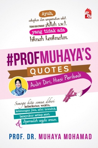 #PROFMUHAYA'S Quotes (Paperback)