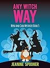 Any Witch Way by Jeanine Spooner