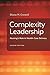Complexity Leadership Nursing's Role in Health-Care Delivery