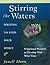 Stirring the Waters: Writing to Find Your Spirit