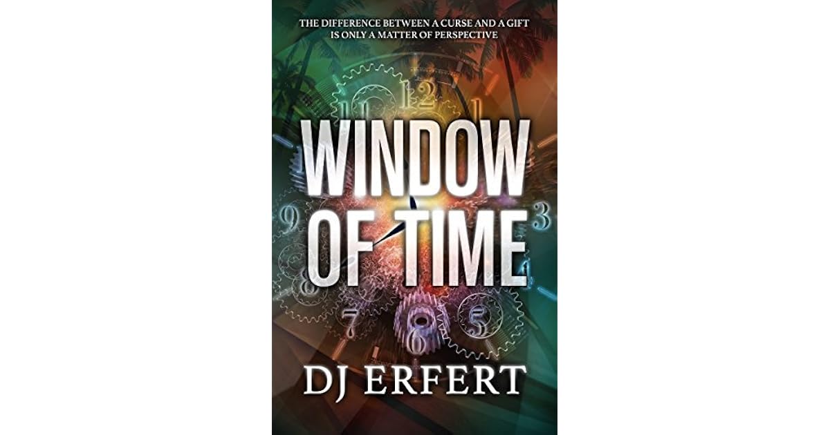 Window of Time (Window of Time 1) by D.J. Erfert
