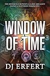 Window of Time by D.J. Erfert