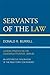Servants of the Law: Judici...