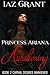 Princess Ariana Awakening: Carnal Desires Awakened  (Princess Ariana Series Book 2)