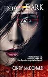 Into the Dark (First Force Book 3) Into the Dark (First Force Book 3)