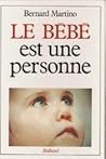 Le bébé est une personne Le bébé est une personne
