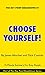 Choose Yourself!: by James ...