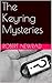 The Keyring Mysteries
