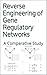 Reverse Engineering of Gene Regulatory Networks: A Comparative Study