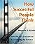 How Successful People Think: How To Use Failure as a Leverage to Success (Secrets Of Succesful People Series Book 2)