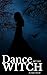 Dance of the Witch