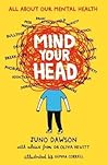 Mind Your Head by Juno  Dawson