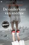 De onderkant van sneeuw by Ilse Ruijters